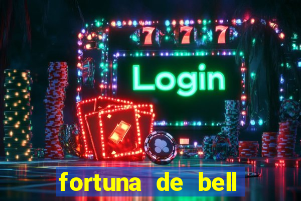 fortuna de bell marques 2024
