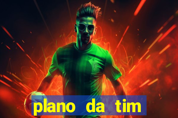 plano da tim internet ilimitada