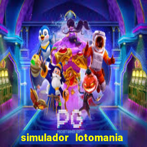 simulador lotomania - lotodicas