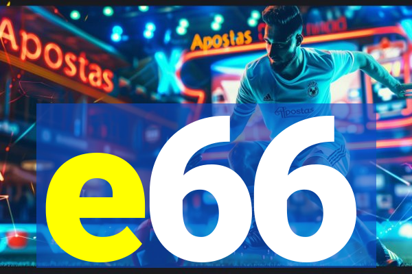 e66