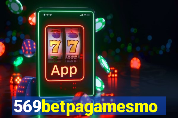 569betpagamesmo