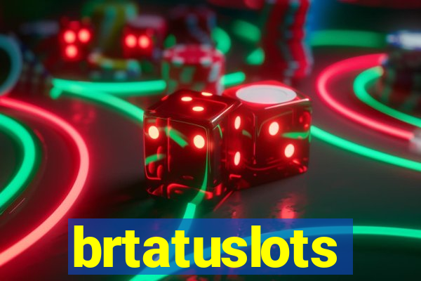brtatuslots