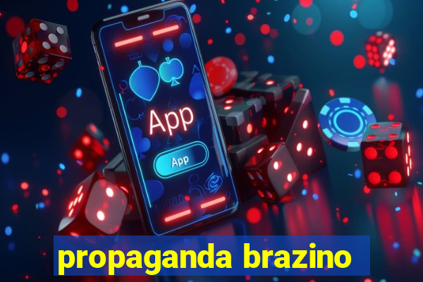 propaganda brazino