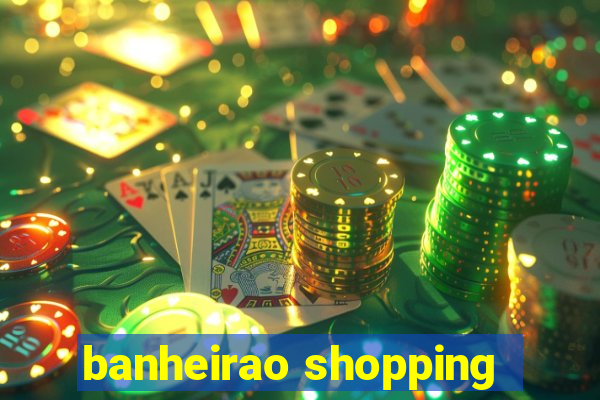 banheirao shopping