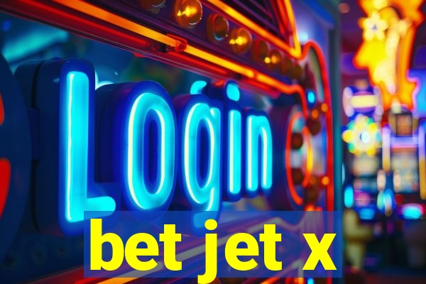 bet jet x