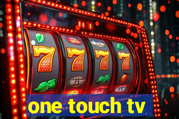 one touch tv