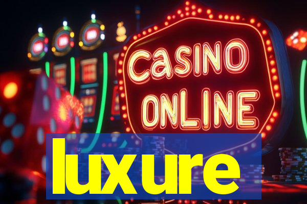 luxure