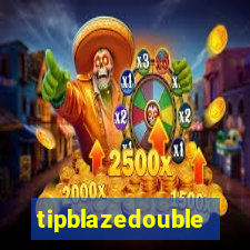 tipblazedouble