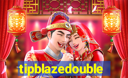 tipblazedouble