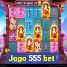 Jogo 555 bet