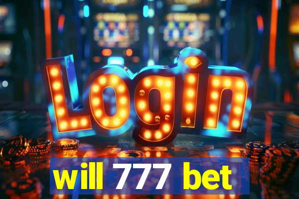 will 777 bet
