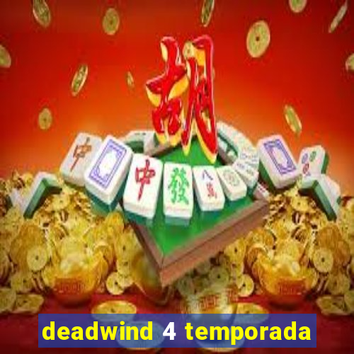 deadwind 4 temporada