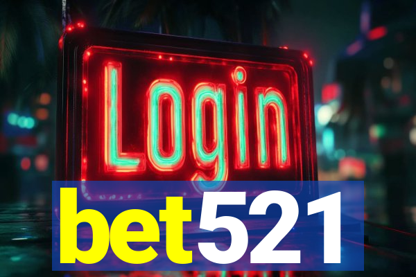 bet521
