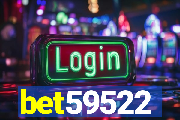 bet59522