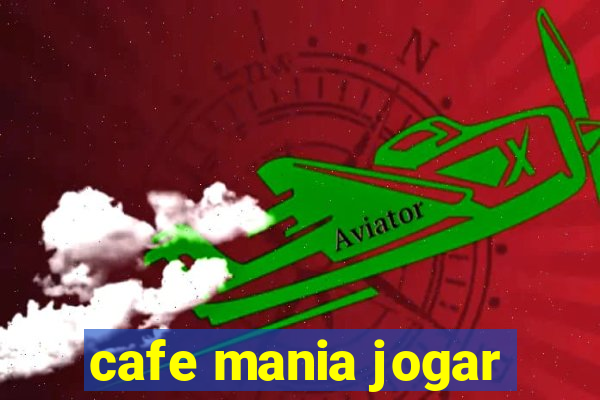cafe mania jogar