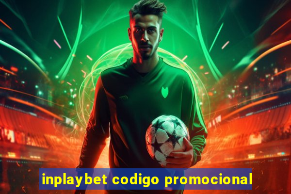 inplaybet codigo promocional
