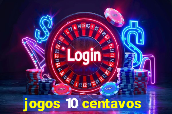 jogos 10 centavos