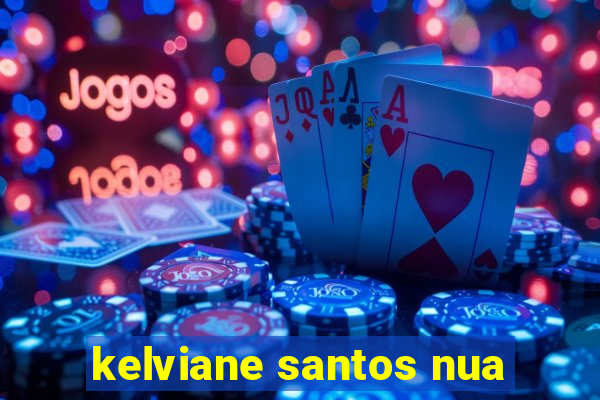 kelviane santos nua