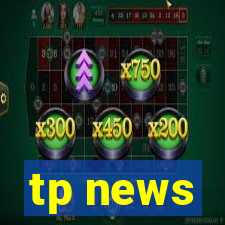 tp news