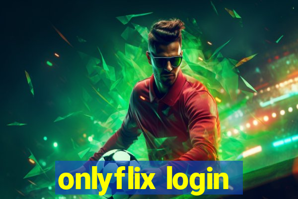 onlyflix login