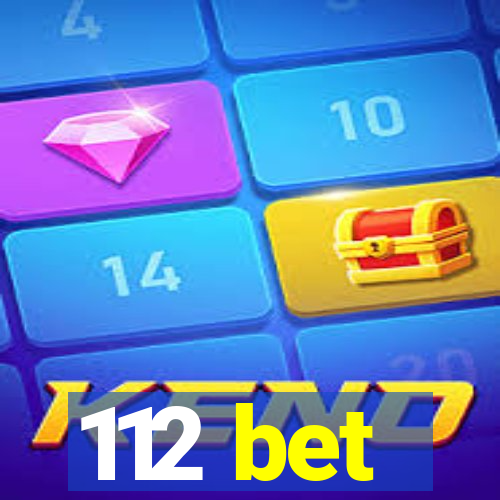 112 bet