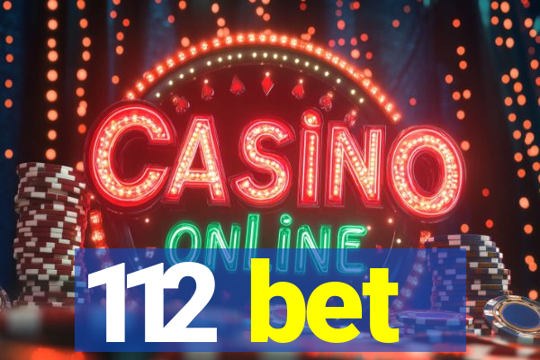 112 bet
