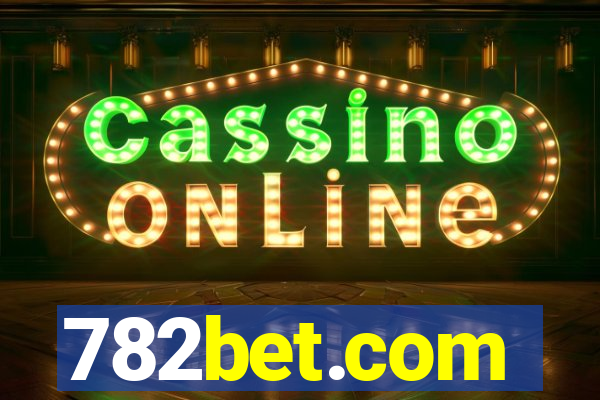 782bet.com