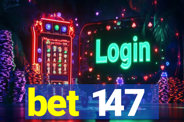 bet 147