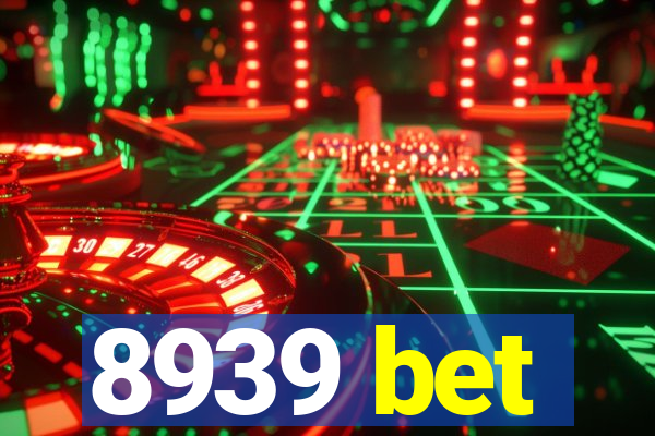 8939 bet