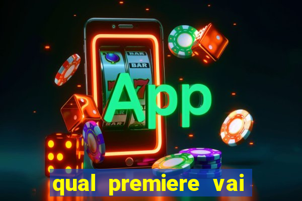 qual premiere vai passar o jogo do vasco