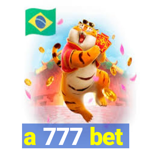 a 777 bet