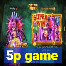 5p game
