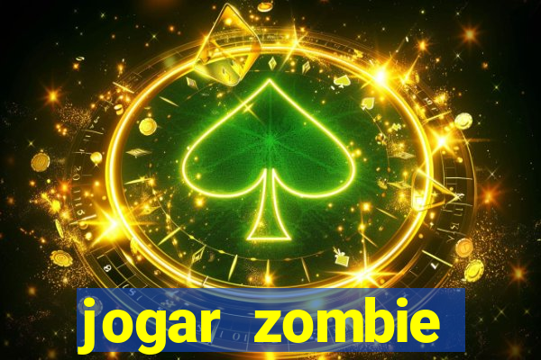 jogar zombie outbreak demo