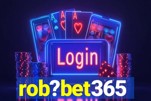 rob?bet365