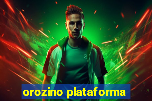 orozino plataforma