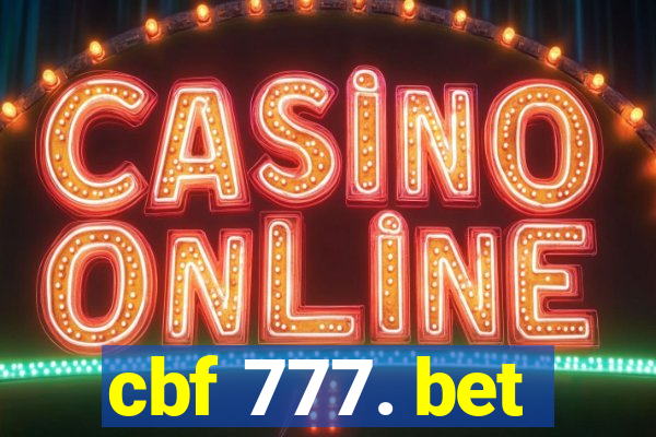 cbf 777. bet