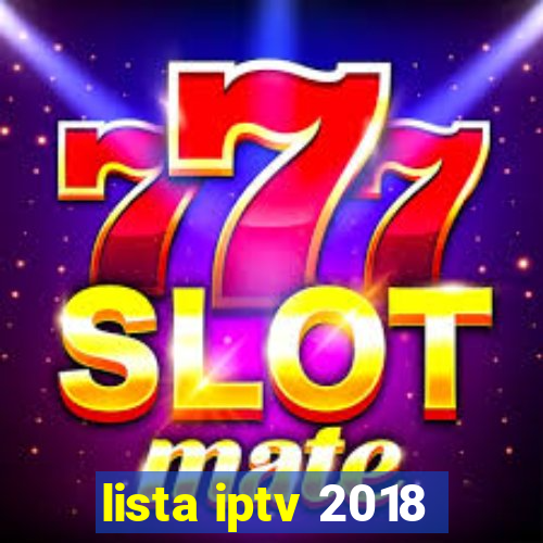 lista iptv 2018