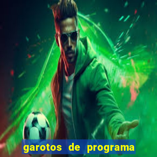 garotos de programa da zona leste