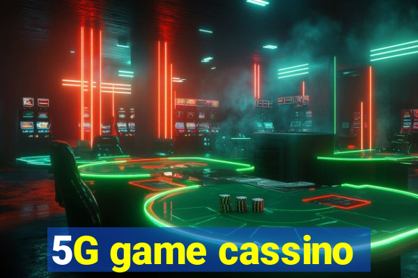 5G game cassino