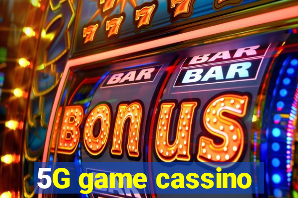 5G game cassino