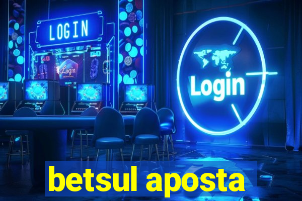betsul aposta