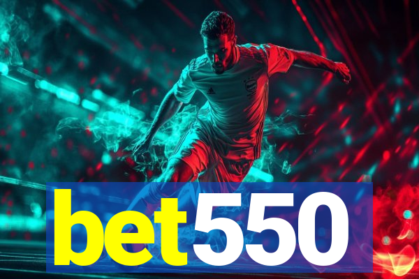 bet550