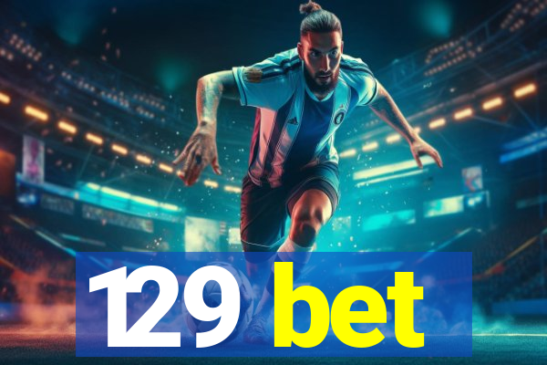 129 bet