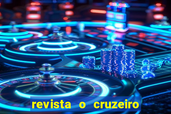 revista o cruzeiro acervo digital