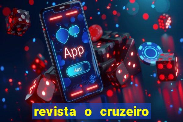 revista o cruzeiro acervo digital