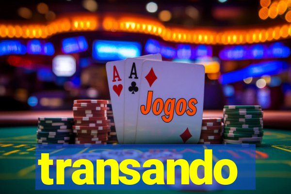 transando