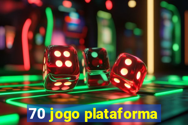 70 jogo plataforma