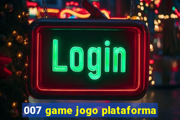 007 game jogo plataforma