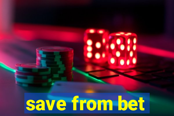 save from bet