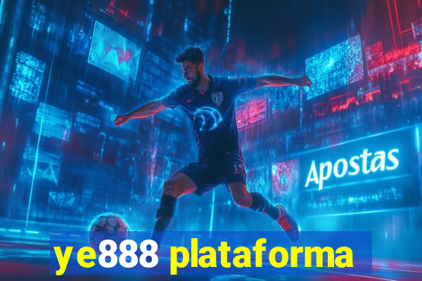 ye888 plataforma